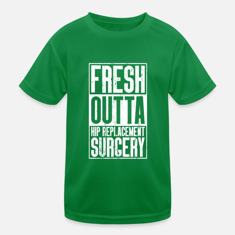 Fresh Outta Surgery - Hip Replacement Kids Functional T-Shirt