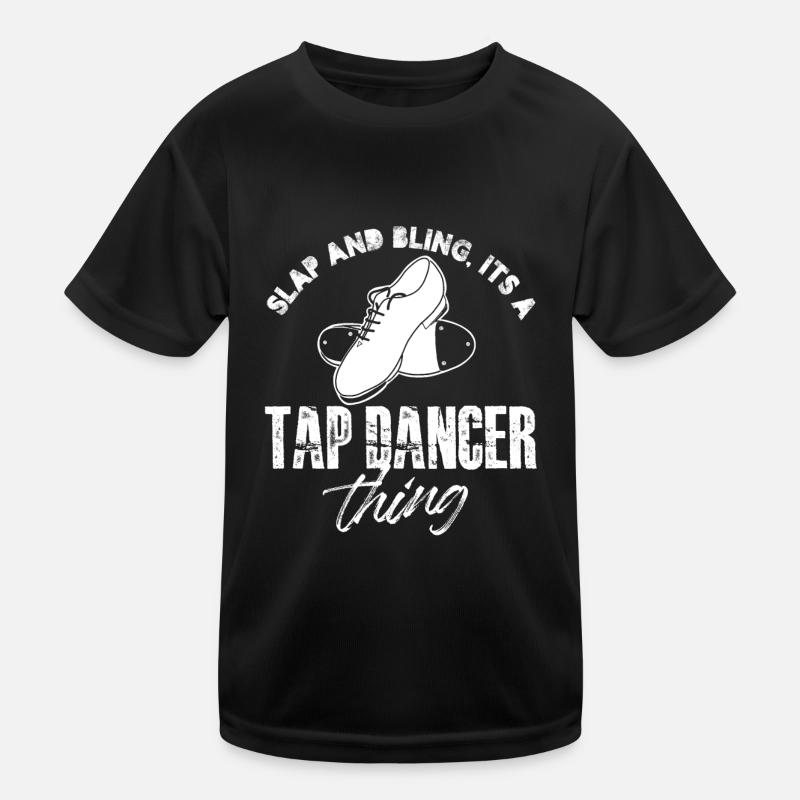 slap and bling is a tap dancer thing Design Kids Functional T-Shirt