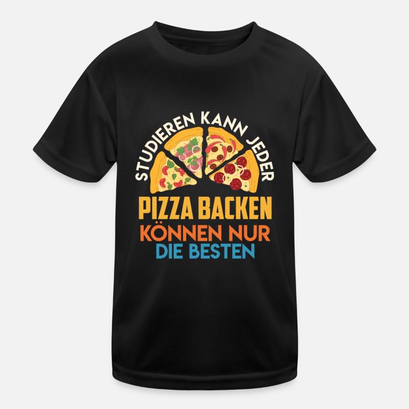 Studieren kann Jeder Kunst des Pizza Backens Kinder Funktions-T-Shirt