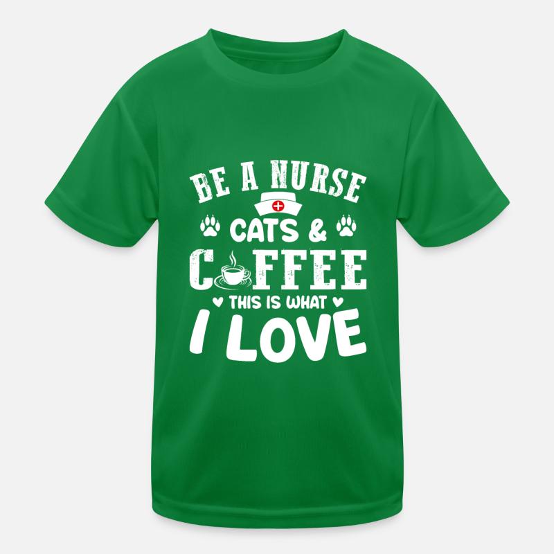 Nurse Nursing - Be A Nurse Cats & Coffee This Is W Kinder Funktions-T-Shirt