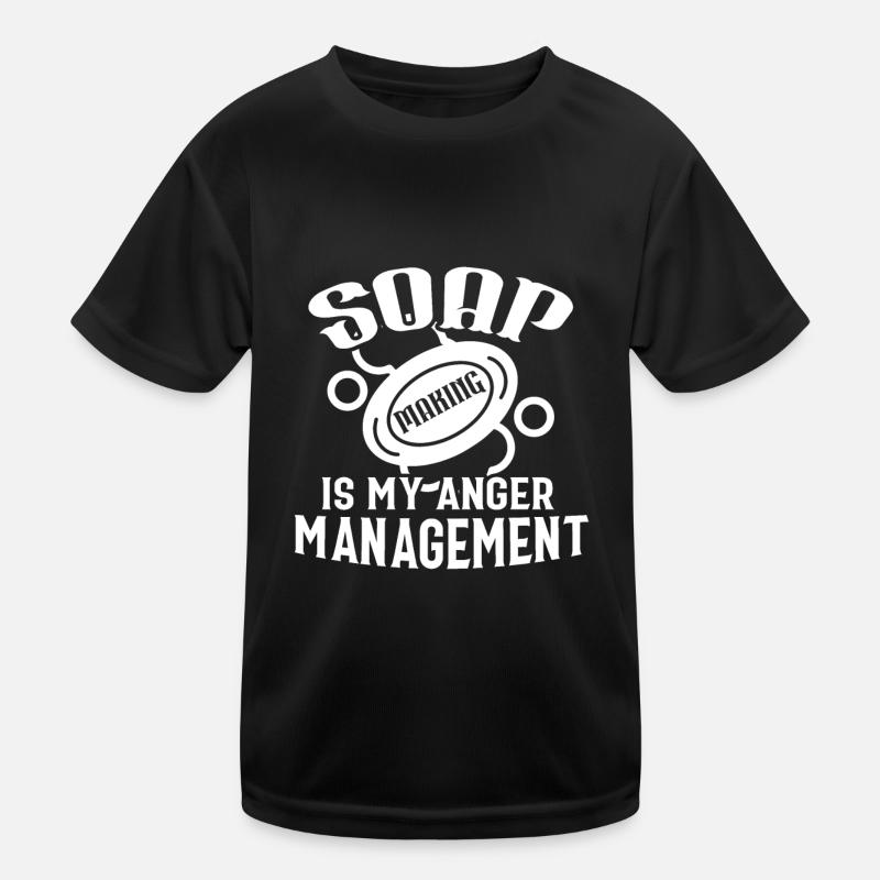 Soap Making Is My Anger Management Kids Functional T-Shirt
