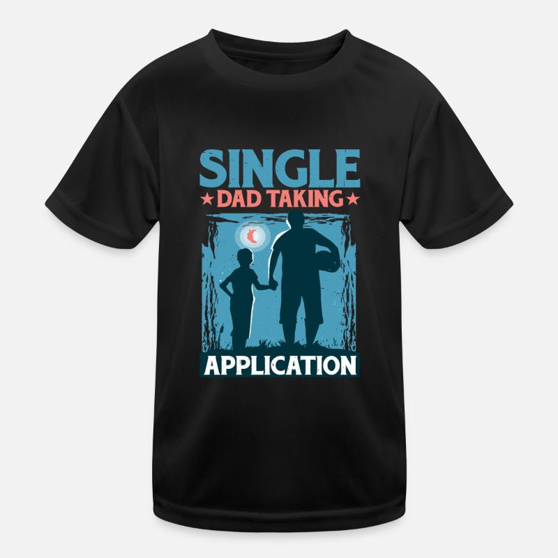 Single Dad Taking Application 5 Kinder Funktions-T-Shirt