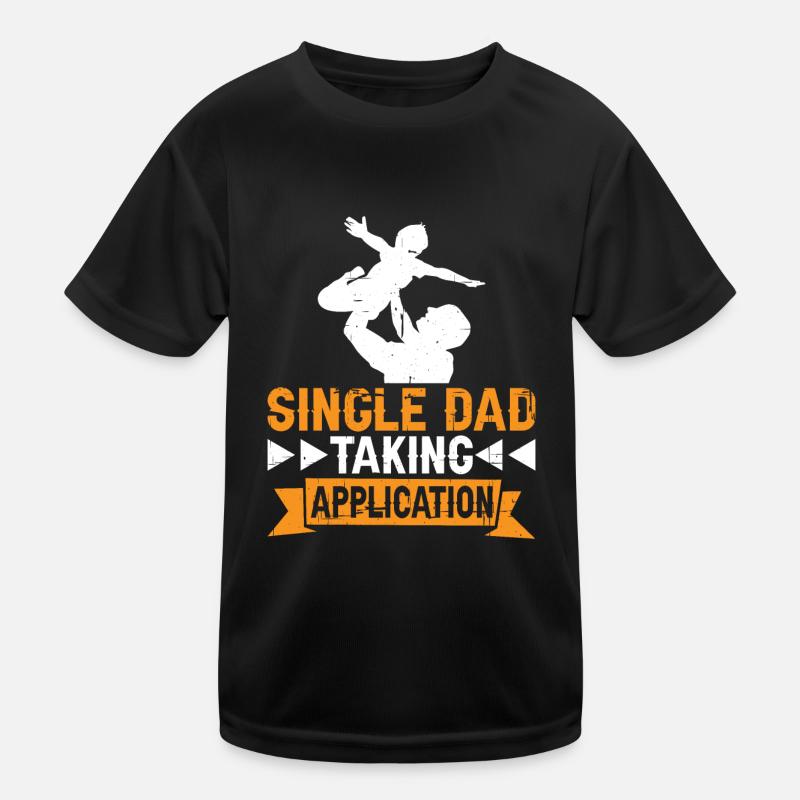 Single Dad Taking Application 7 Kinder Funktions-T-Shirt