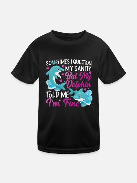 Dolphin Sometimes I Question My - Kinder Funktions-T-Shirt - Schwarz - Vorne