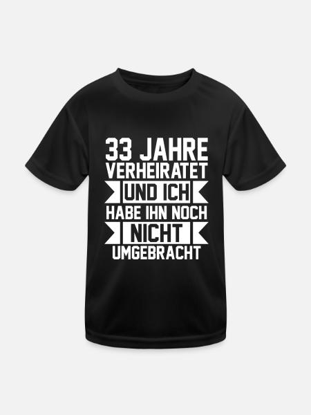 Ehe Zinnhochzeit 33 Jahre Verheiratet Hochzeitstag - Kinder Funktions-T-Shirt - Schwarz - Vorne
