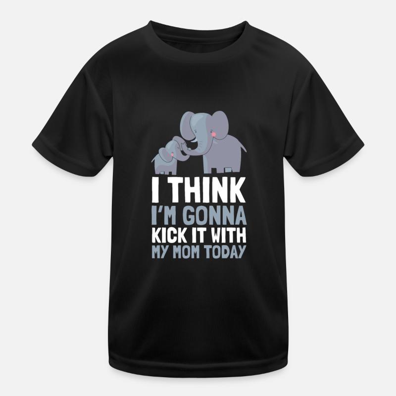I think I'm going to kick it with my mom today Kids Functional T-Shirt