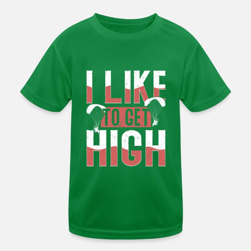 I Like To Get High Skydiver Parachute Kids Functional T-Shirt