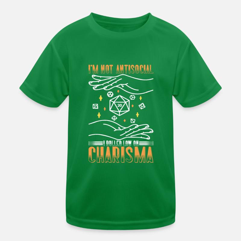 I'm Not Antisocial, I Rolled Low On Charisma 9 Kids Functional T-Shirt