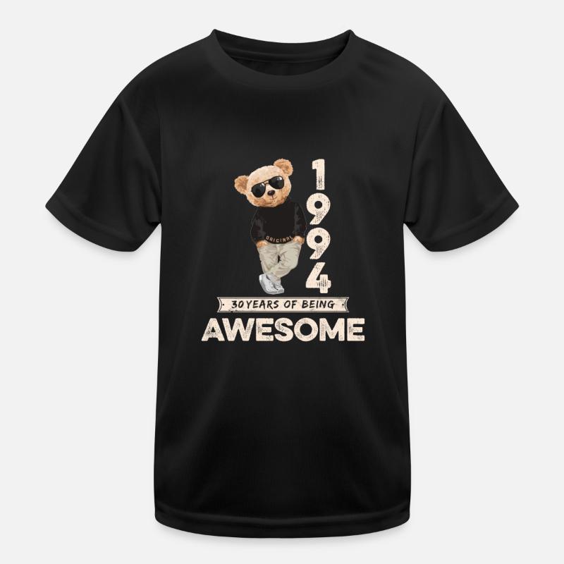 1994 Birthday Teddy Bear Being Awesome Orignal Kids Functional T-Shirt