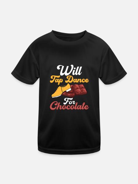 Will Tap Dance for Chocolate Tap Dancer Tap Dancin - Kinder Funktions-T-Shirt - Schwarz - Vorne