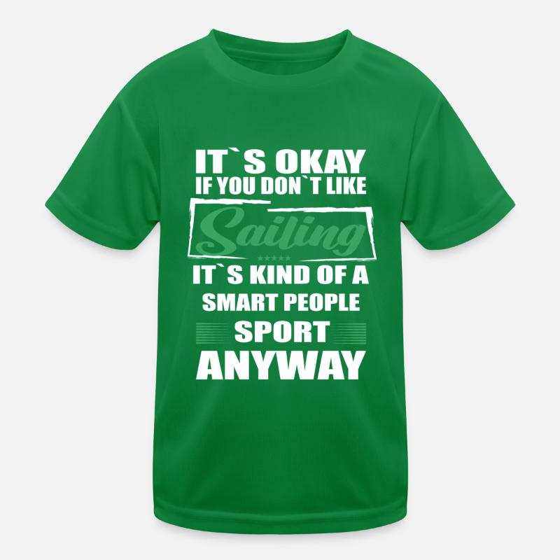 Ce n’est pas grave si vous n’aimez pas naviguer T-shirt sport Enfant
