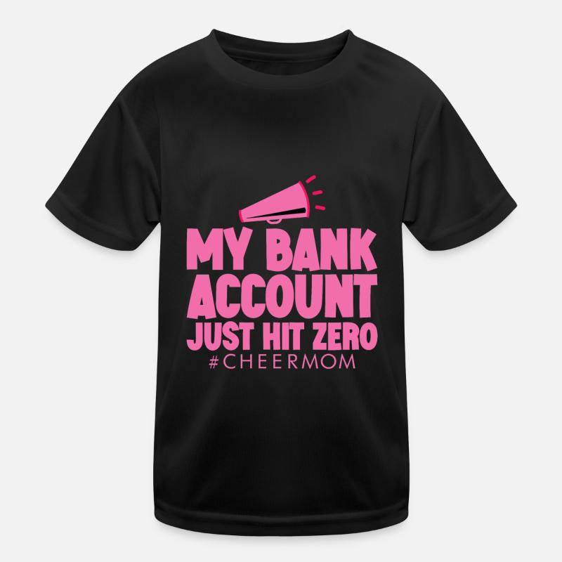 My Bank Account Just Hit Zero 4 Kinder Funktions-T-Shirt
