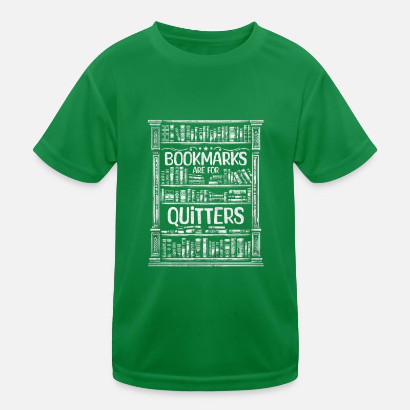 Bookmarks are for slackers for Kids Functional T-Shirt