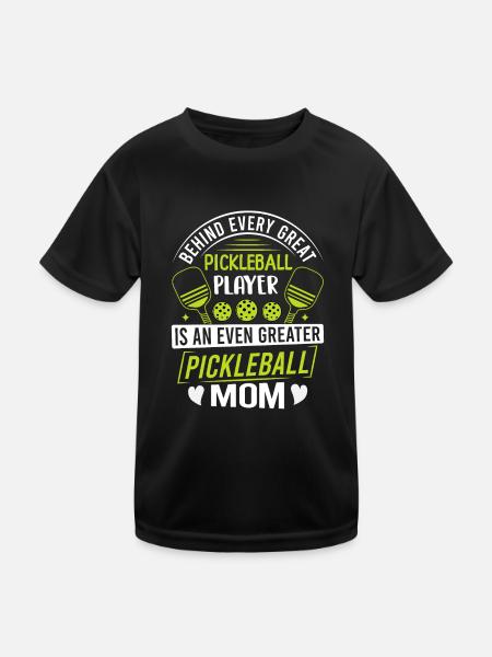 Behind Every Pickleball Player Is A Greater Mom - Kids Functional T-Shirt - black - Front