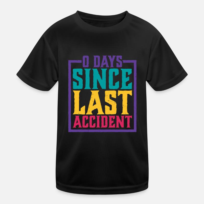 0 Days Since Last Accident 17 Kids Functional T-Shirt