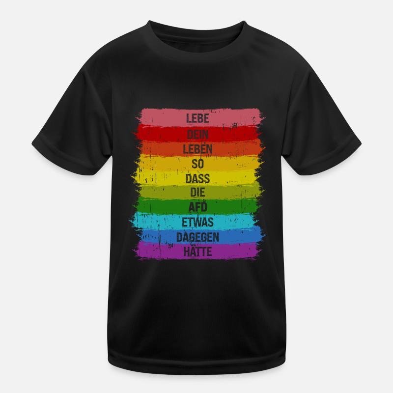 Lebe so dass die AFD was dagegen hätte Pride LGBT Kinder Funktions-T-Shirt