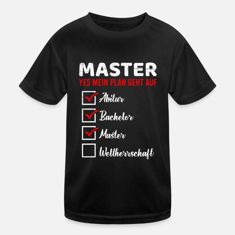 Master Yes Mein Plan Geht auf Masterabschluss Kinder Funktions-T-Shirt