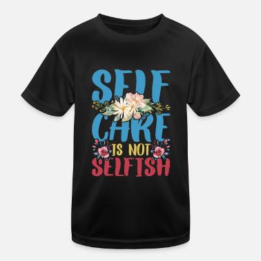 La cura di sé non è egoistica 4 Maglietta sportiva per bambini