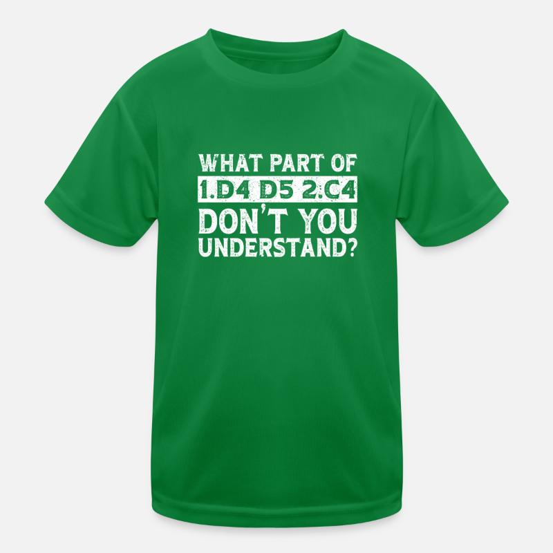 Welchen Teil von 1.d4 d5 2.c4 verstehst du nicht Kinder Funktions-T-Shirt