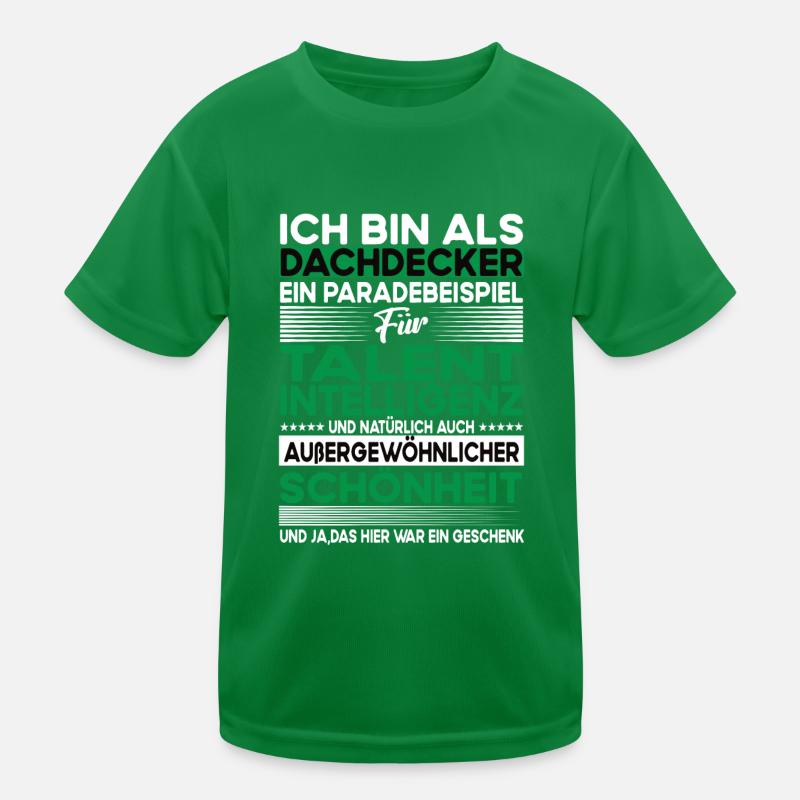 Dachdecker Bescheiden - Lustiger Spruch Kinder Funktions-T-Shirt