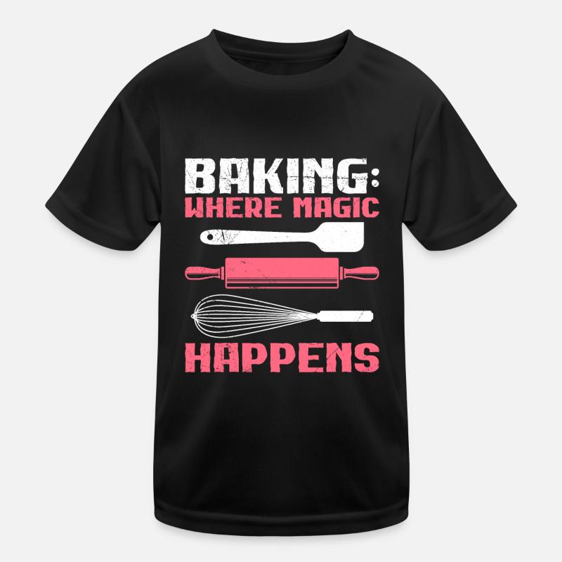 Baking: Where Magic Happens Backstube Backfans Kinder Funktions-T-Shirt