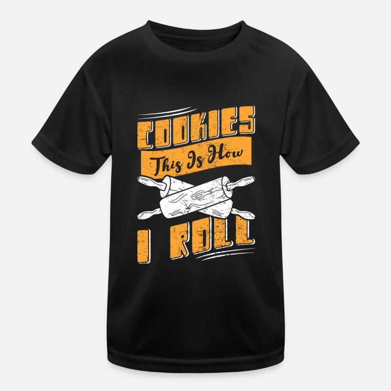 Kekse Backen Cookies This is How I Roll Backfans Kinder Funktions-T-Shirt