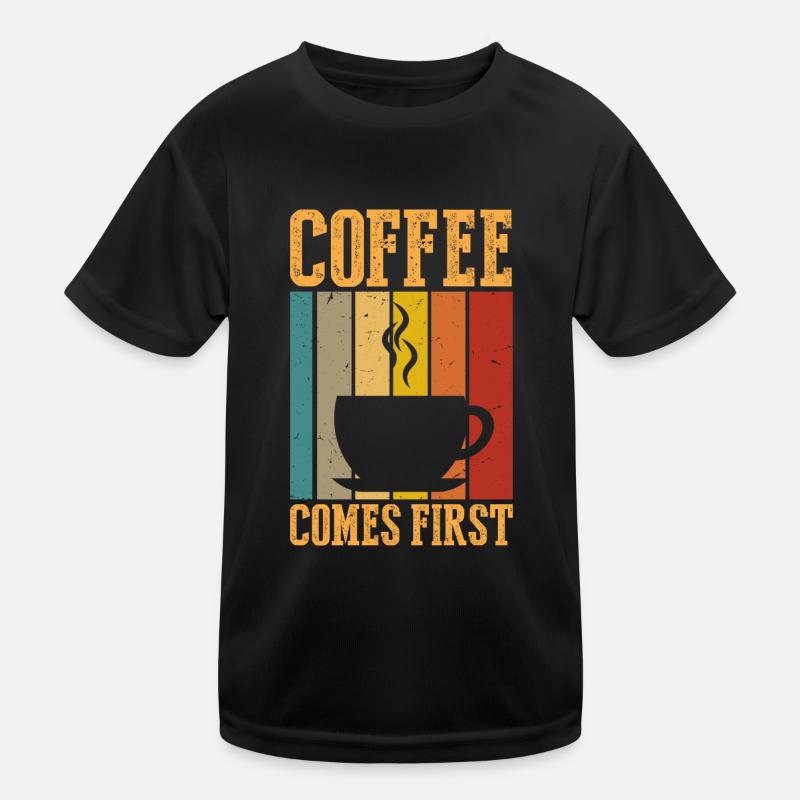 Kaffee Kommt An Erster Stelle Kinder Funktions-T-Shirt