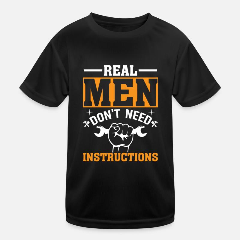 Real men don't need instructions Kids Functional T-Shirt