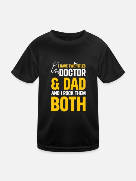 I Have Two Titles Doctor & Dad And I Rock Them Bot - Kinder Funktions-T-Shirt - Schwarz - Vorne