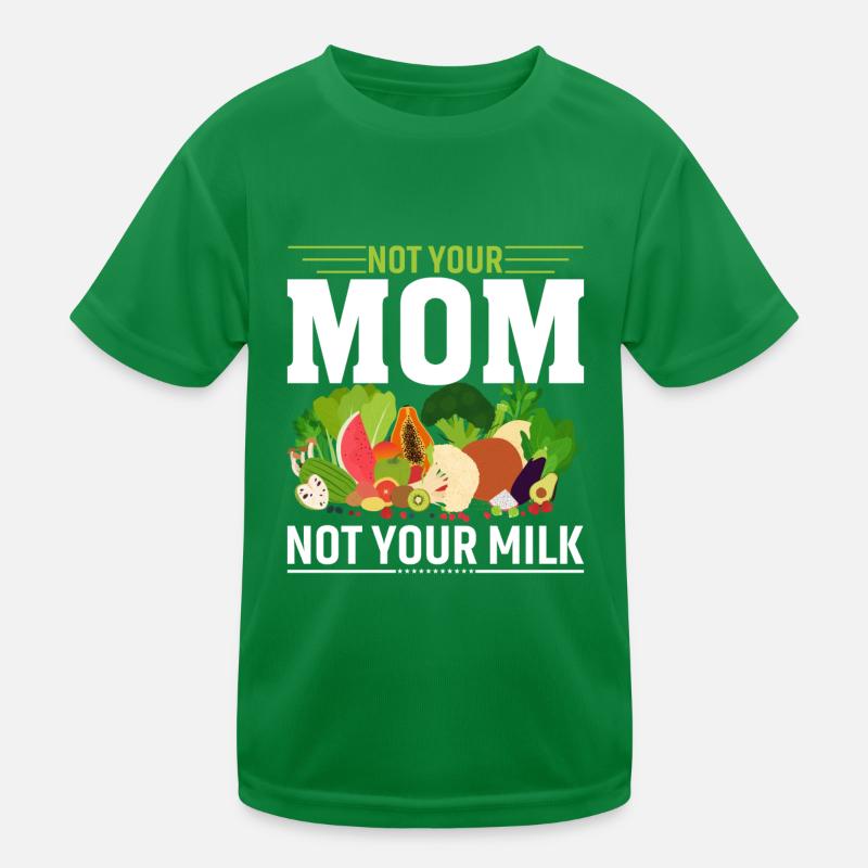 Nicht Deine Mutter, Nicht Deine Milch Kinder Funktions-T-Shirt