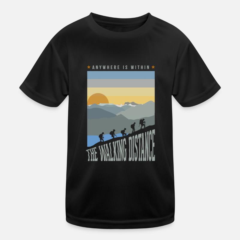 N’importe où est à distance de marche T-shirt sport Enfant
