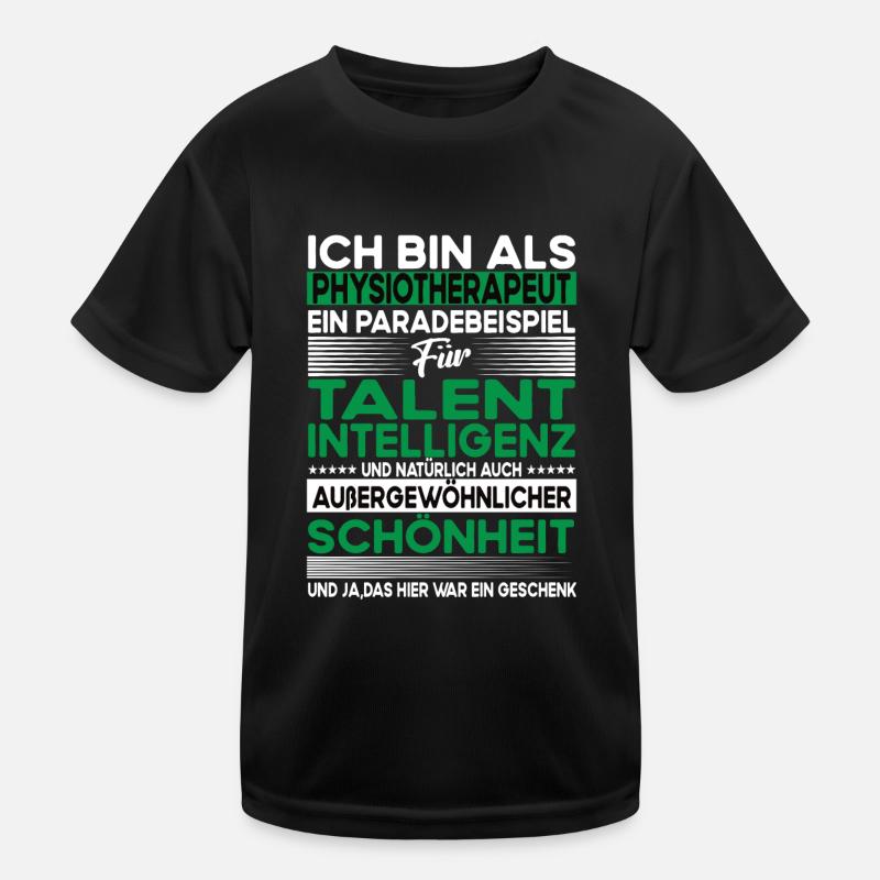 Physiotherapeut Bescheiden - Lustiger Spruch Kinder Funktions-T-Shirt