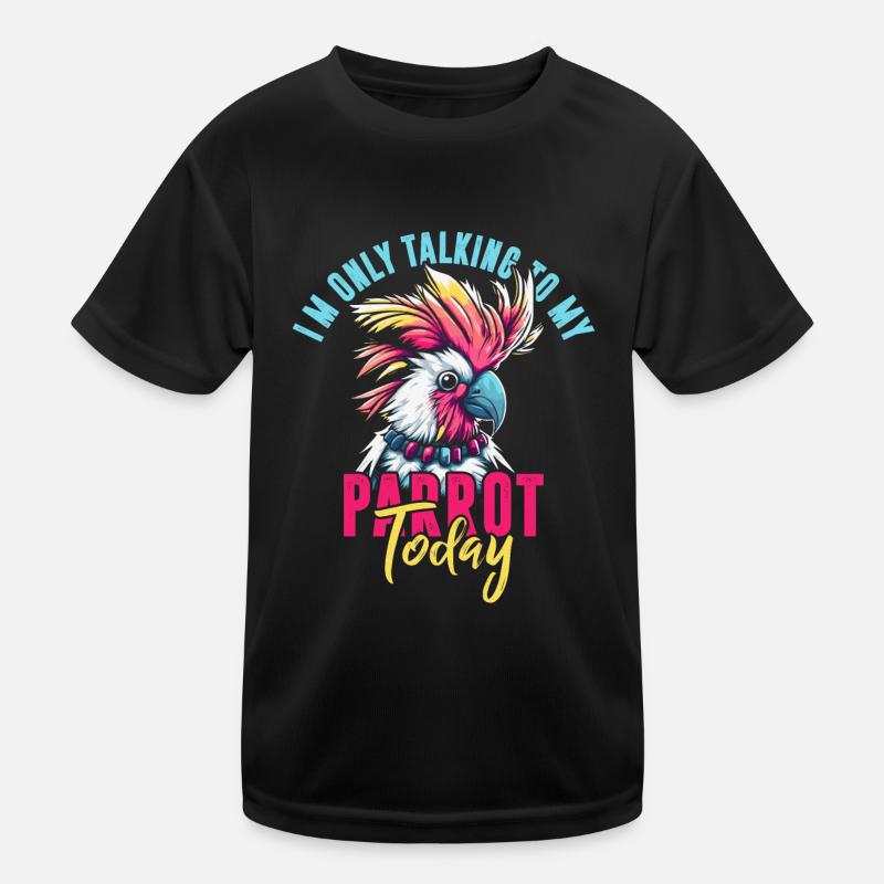 I'm just talking to my parrot today Kids Functional T-Shirt