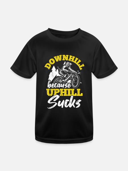Downhill Because Uphill Sucks Geschenk MTB Biker R - Kinder Funktions-T-Shirt - Schwarz - Vorne