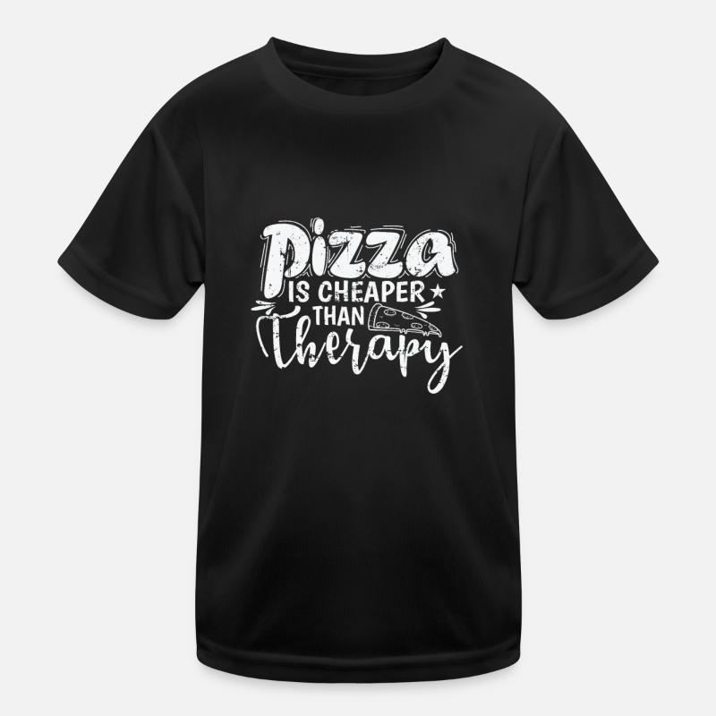 Pizza is cheaper than Therapy Salami Kids Functional T-Shirt