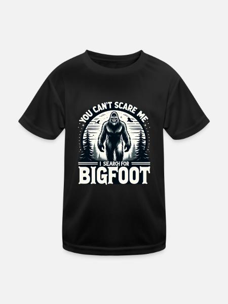 Funny Bigfoot Searcher Can't Scare Me Sasquatch - Kids Functional T-Shirt - black - Front