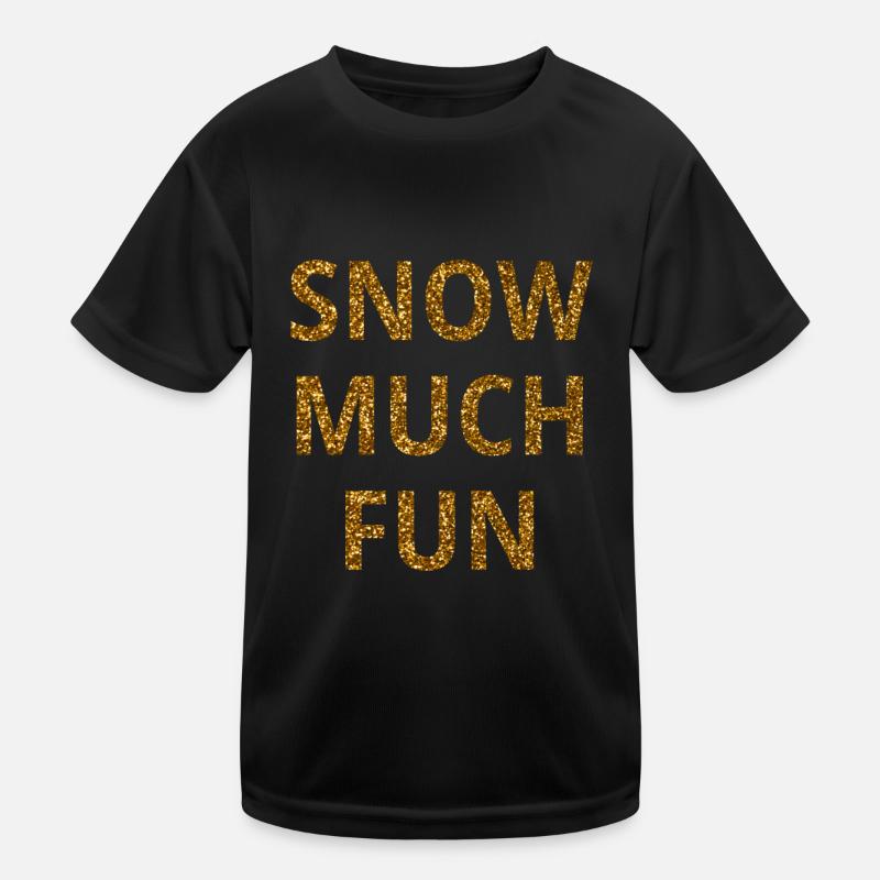 Winter fun "Snow much fun" Kids Functional T-Shirt