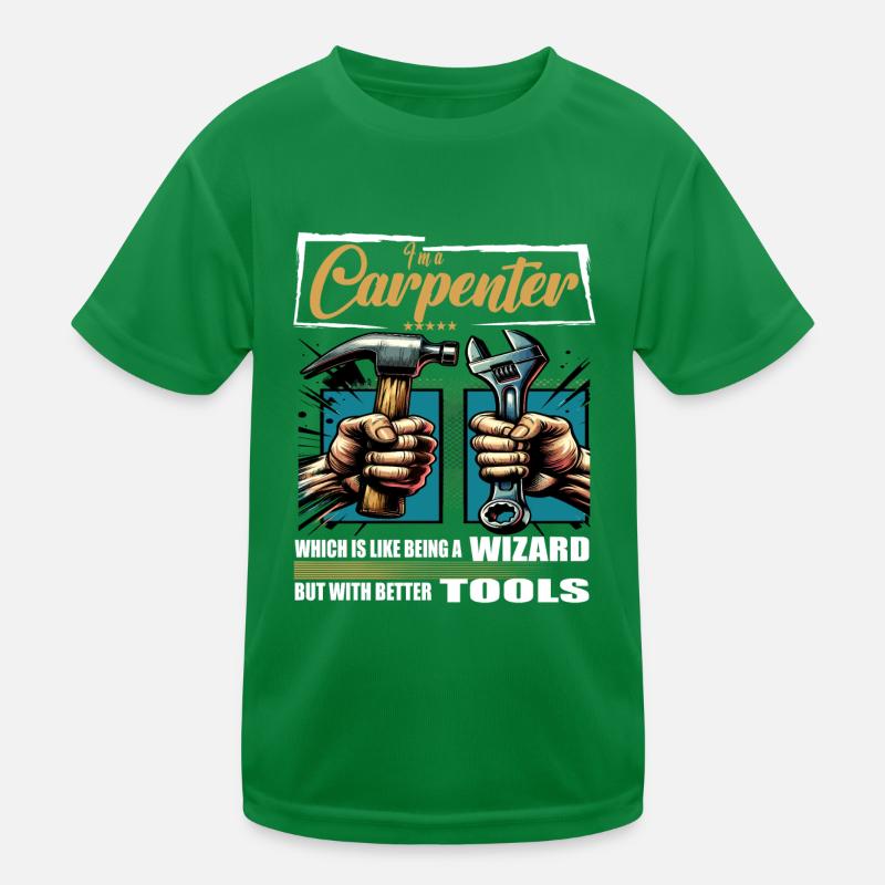 Carpenter Beruf Spruch Arbeiter Kinder Funktions-T-Shirt