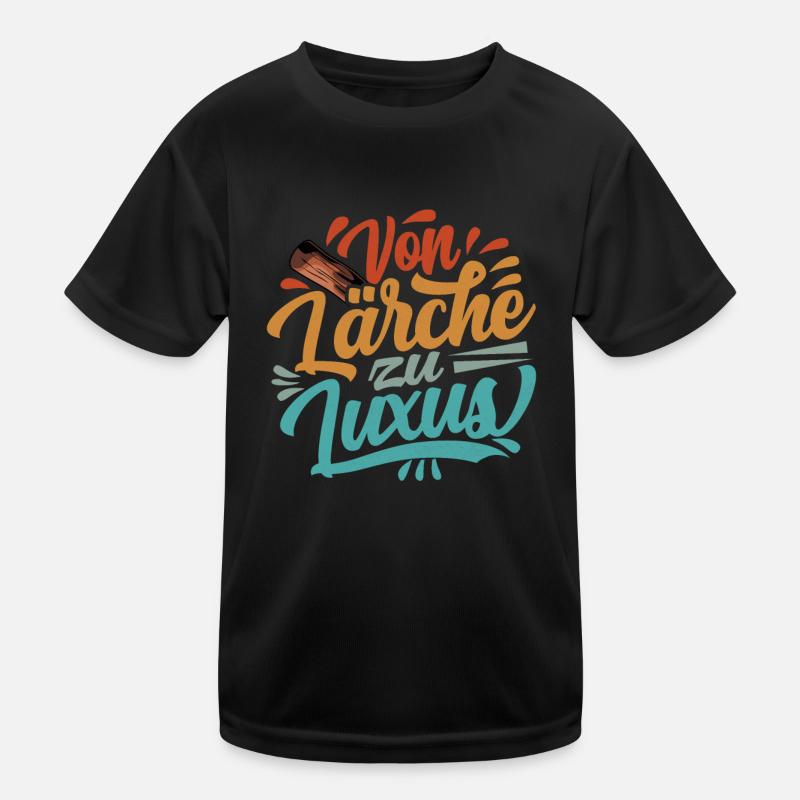 Retro Förster Waldarbeiter Spruch - Lärche Kinder Funktions-T-Shirt