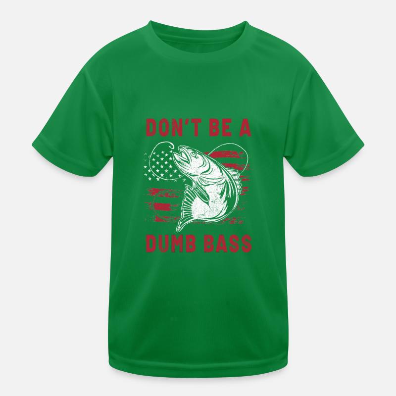 Pêche Pêche Poisson Ne sois pas un bar stupide T-shirt sport Enfant