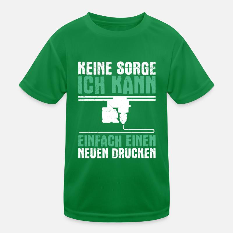 3-D Printer Don't Worry Can Print a New One Kids Functional T-Shirt