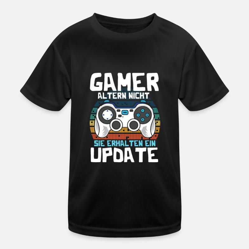 GAMER altern nicht sie erhalten ein UPDATE Kinder Funktions-T-Shirt