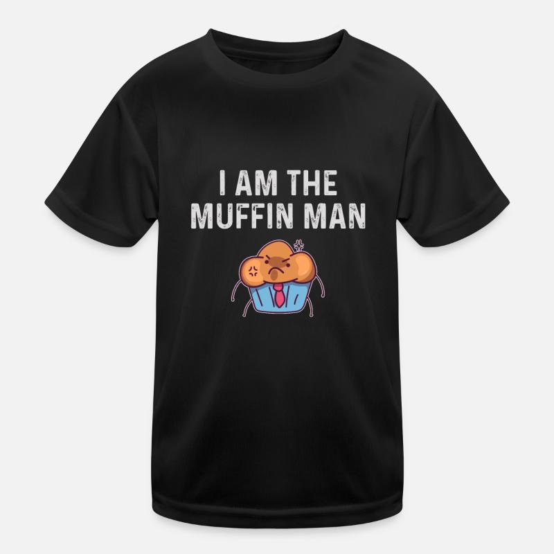 Ich bin der Muffin-Mann Hemd Lustiger Muffin-Mann Kinder Funktions-T-Shirt