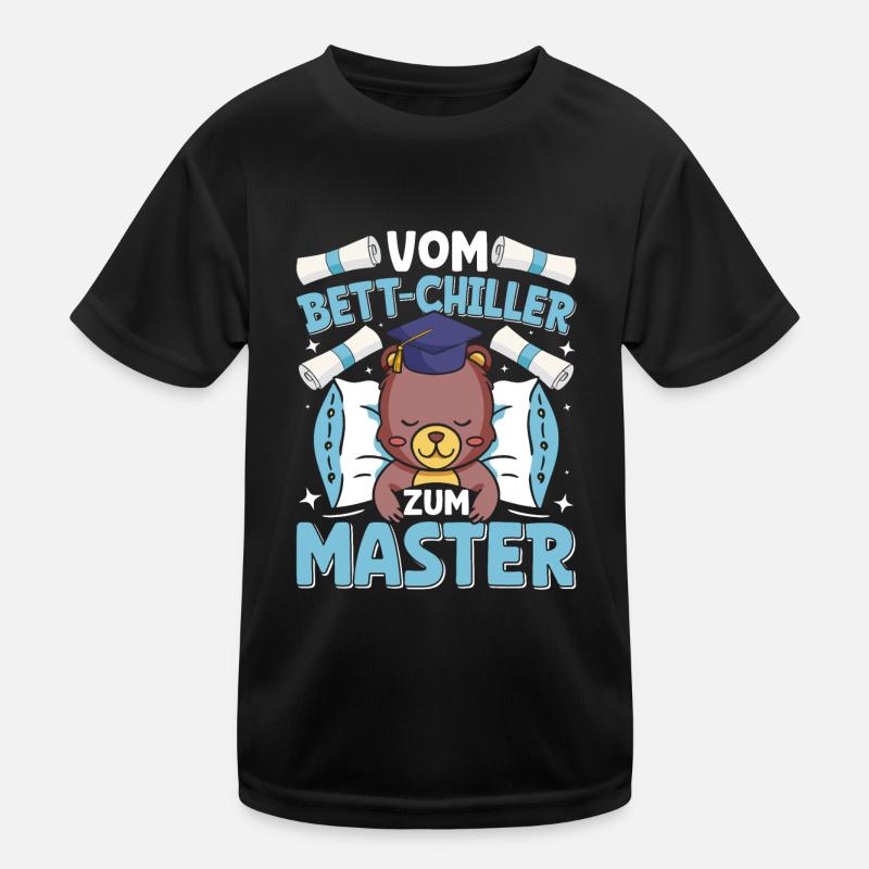 Master's Thesis Completed From Bed Chiller to Bed Kids Functional T-Shirt