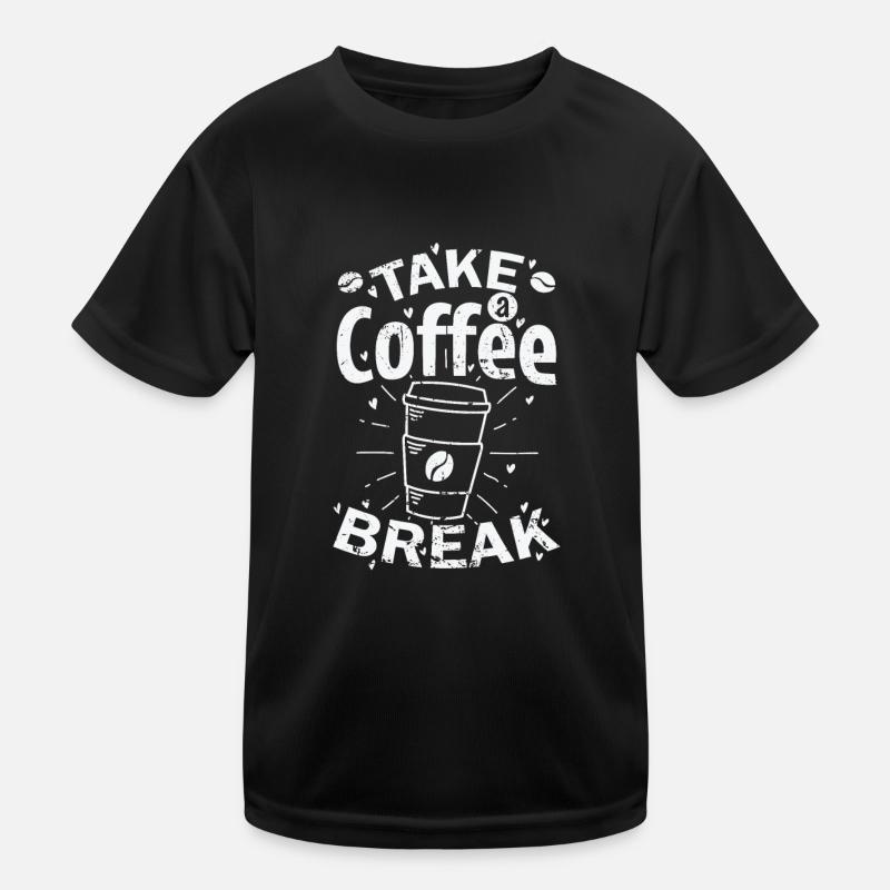 Take a Coffee Break Café Caffeine Kids Functional T-Shirt