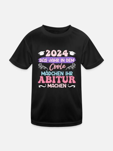 2024 Das Jahr in dem Coole Mädchen Abitur Machen - Kinder Funktions-T-Shirt - Schwarz - Vorne
