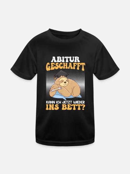 Abi Geschafft Abitur Kann ich wieder ins Bett - Kinder Funktions-T-Shirt - Schwarz - Vorne