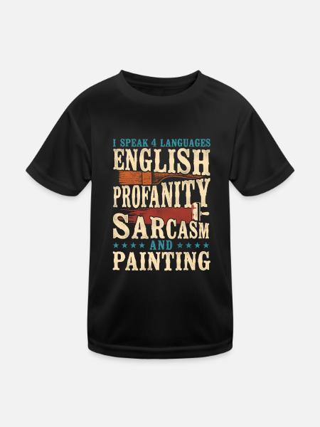 Peintre en bâtiment Décorateur I Speak 4 - T-shirt sport Enfant - noir - Devant