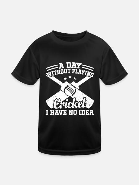 A Day Without Playing Cricket I Have No Idea - Cri - Kids Functional T-Shirt - black - Front