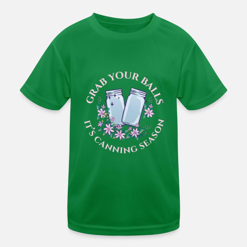 Attrapez vos couilles C’est la saison de mise en conserve Conservateur T-shirt sport Enfant